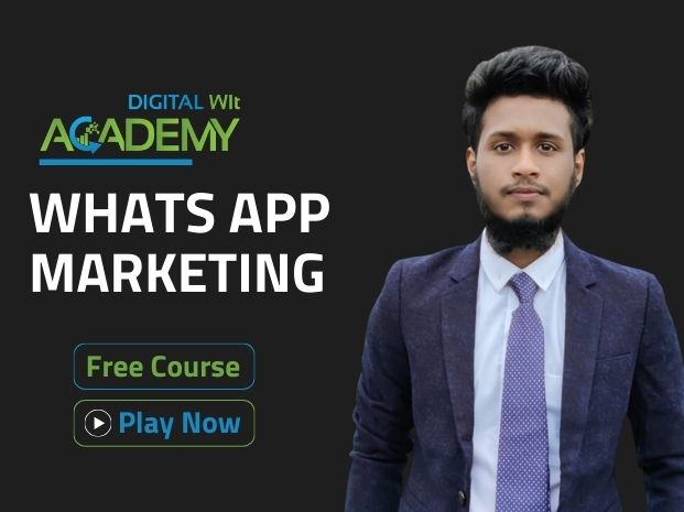 Free Whats app Marketing - Digital Wit Academy